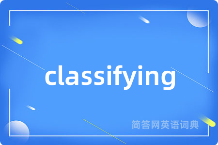 classifying