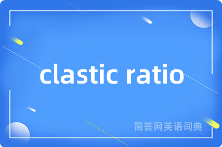 clastic ratio
