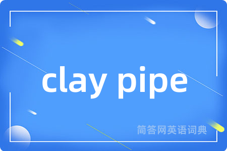 clay pipe