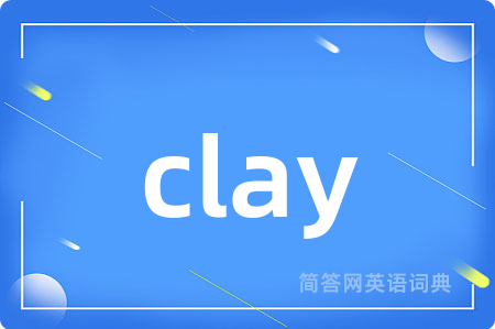 clay