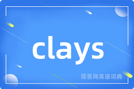 clays