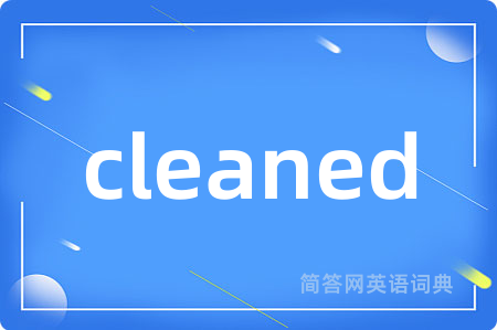 cleaned
