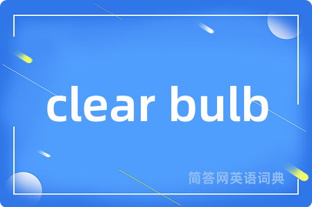 clear bulb