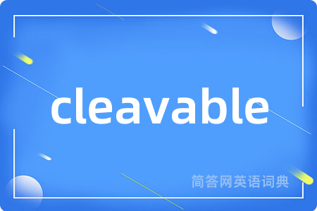 cleavable