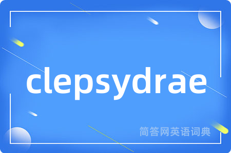 clepsydrae