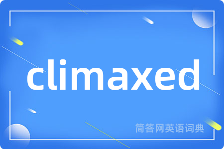 climaxed