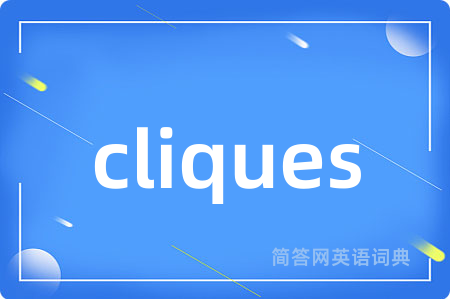 cliques