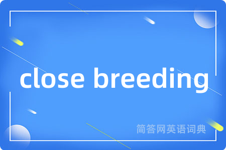 close breeding