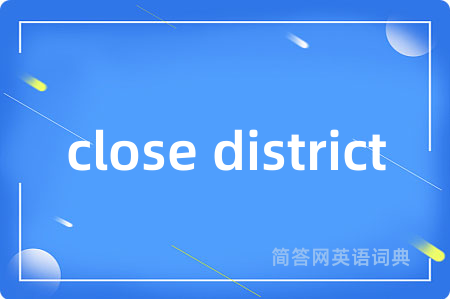 close district