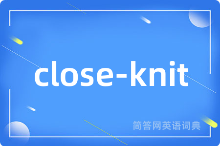 close-knit