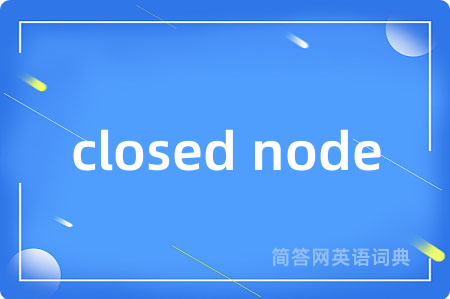 closed node