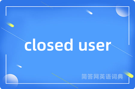 closed user