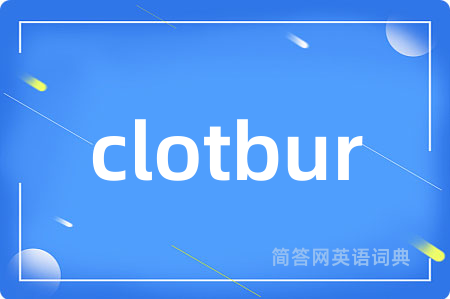 clotbur