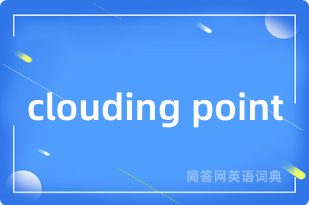 clouding point