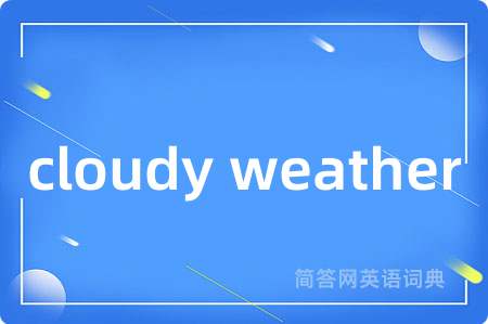 cloudy weather