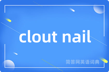 clout nail