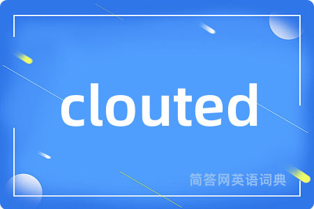 clouted