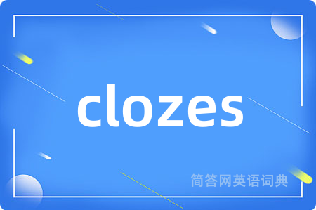clozes