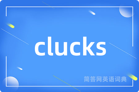 clucks