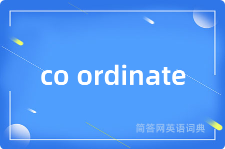 co ordinate