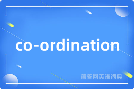 co-ordination