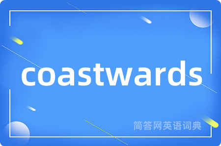 coastwards