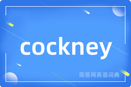cockney