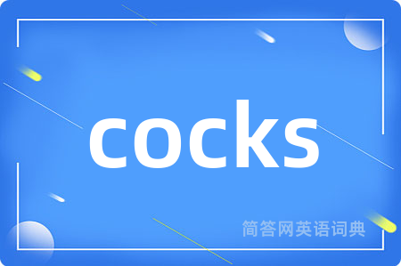 cocks