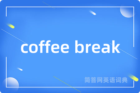 coffee break