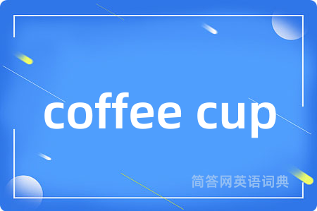 coffee cup