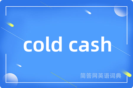 cold cash