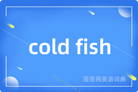 cold fish