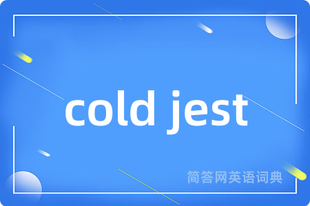 cold jest