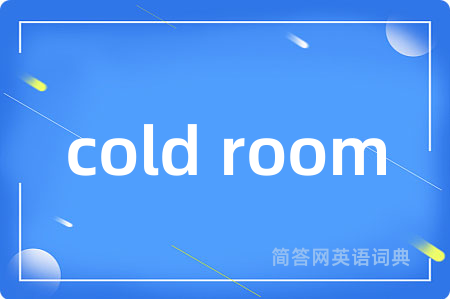 cold room