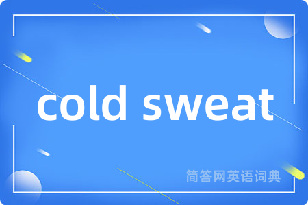 cold sweat