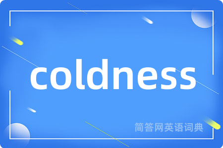 coldness