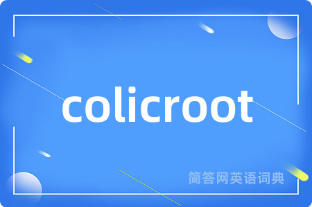 colicroot