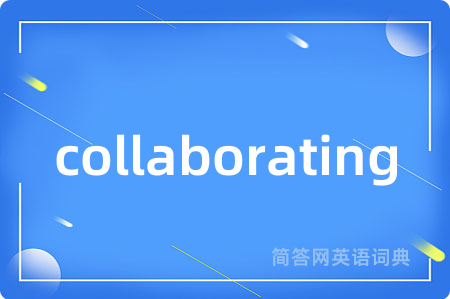 collaborating