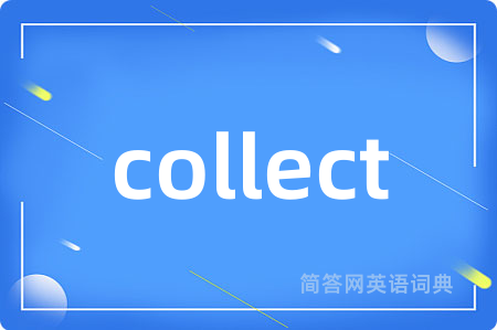 collect