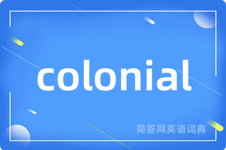 colonial