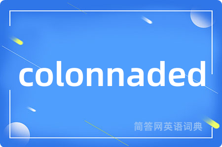 colonnaded