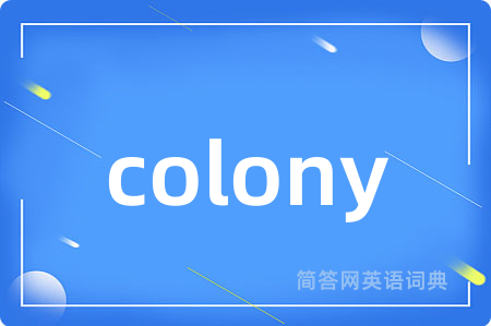 colony