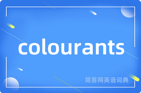 colourants