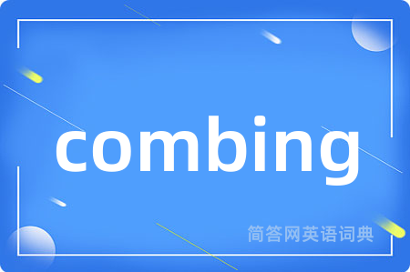 combing