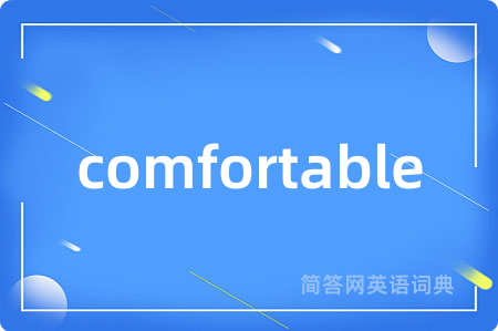 comfortable