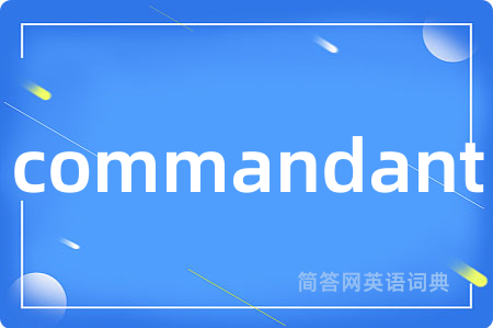 commandant