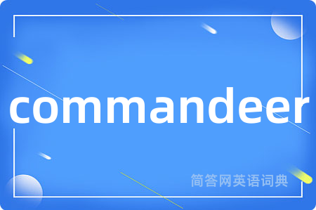 commandeer