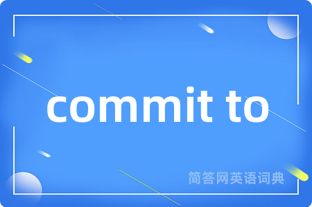 commit to