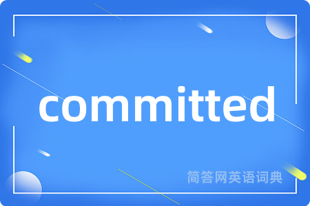 committed