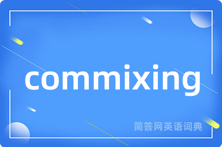 commixing